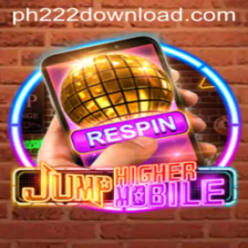 Exploring the World of JumpHighermobile: A New Gaming Experience with ph222